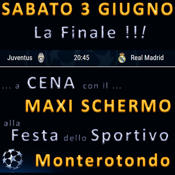 Finale di Champions League, MAXI SCHERMO e buona cucina